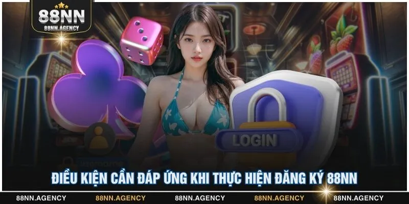 Điều kiện cần đáp ứng khi thực hiện đăng ký 88NN