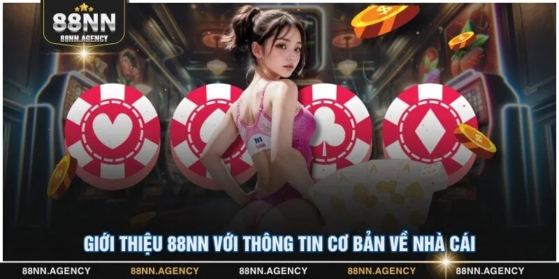 Giới thiệu 88NN với thông tin cơ bản về nhà cái