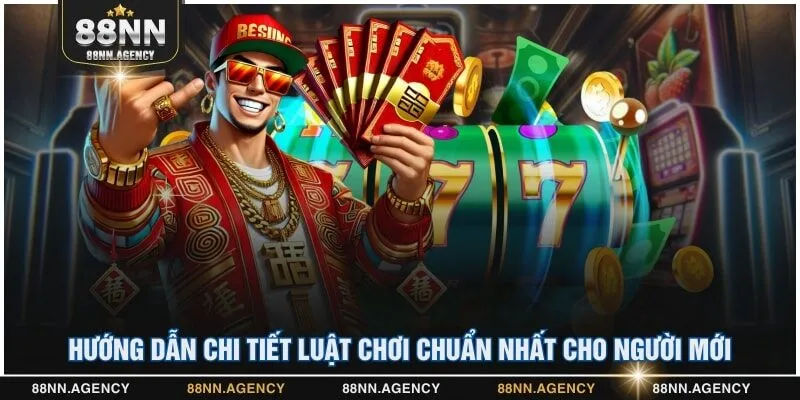 Hướng dẫn chi tiết luật chơi chuẩn nhất cho người mới