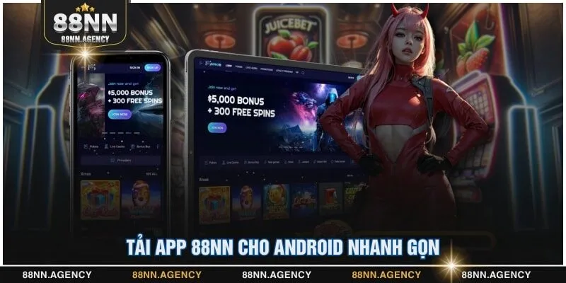 Tải app 88NN cho Android nhanh gọn